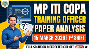 MP ITI COPA Training Officer’s Paper 15 March 2026 1st Shift