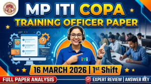 MP ITI COPA Training Officer’s Paper 16 March 2026 1st Shift