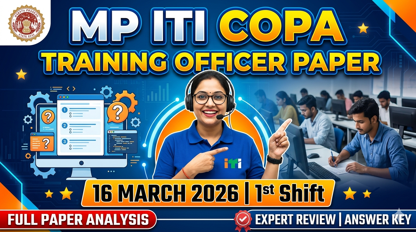 MP ITI COPA Training Officer’s Paper 16 March 2026 1st Shift